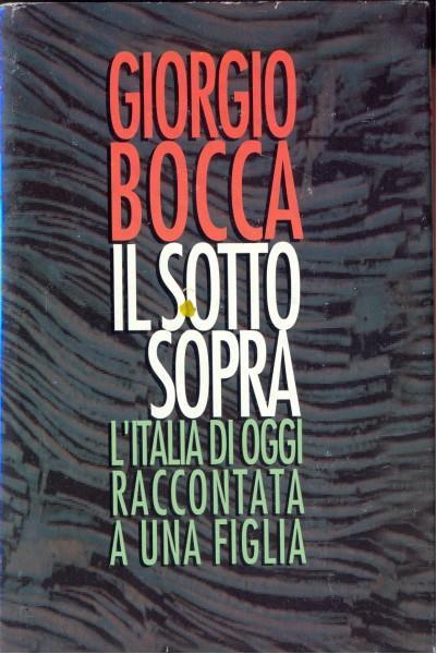 Il sotto sopra - Giorgio Bocca - copertina