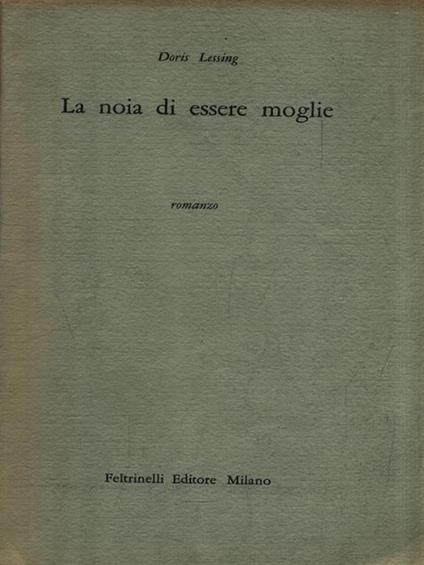 La noia di essere moglie - Doris Lessing - copertina