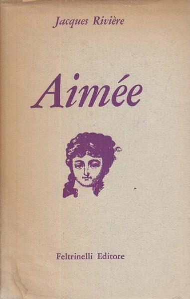 Aimee - Jacques Riviére - copertina