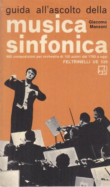 Guida all'ascolto della musica sinfonica - Giacomo Manzoni - copertina