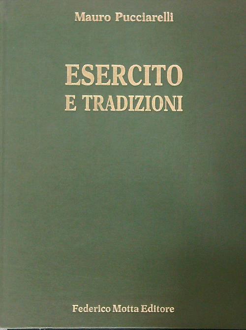 Esercito e tradizioni. In lingua italiana e inglese