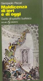 Maldicenza di ieri e di oggi