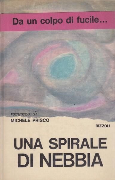 Una spirale di nebbia - Michele Prisco - copertina