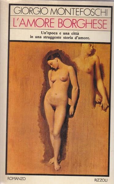 L' amore borghese - Giorgio Montefoschi - copertina