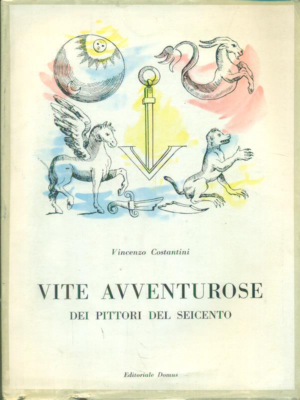 Vite avventurose dei pittori del Seicento