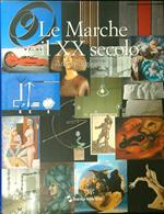 Le Marche e il XX secolo