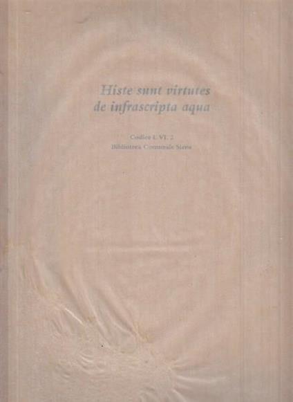 Histe sunt virtutes de infrascripta aqua Cosice L.VI.2 - copertina