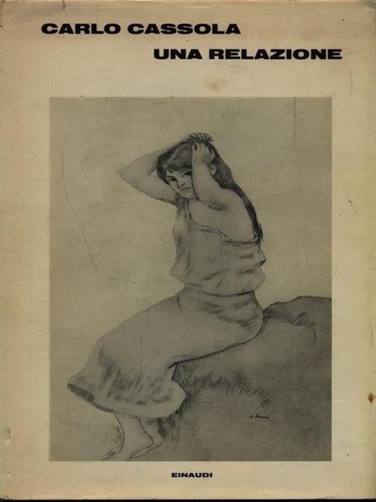 Una relazione - Carlo Cassola - copertina