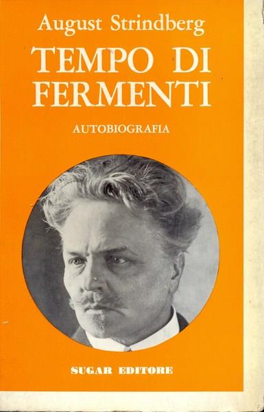 Tempo di fermenti. autobiografia