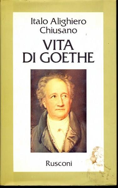 Vita di Goethe - Italo A. Chiusano - copertina