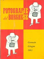 Fotografie del Borghese. Gennaio-giugno 1963