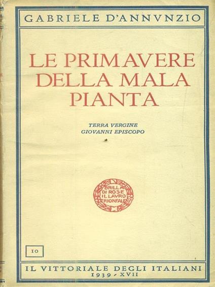 Le primavere della mala pianta - Gabriele D'Annunzio - copertina