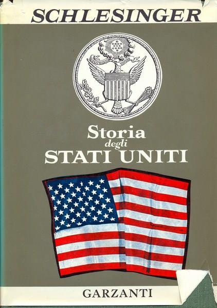 Storia degli Stati Uniti - Arthur M. jr. Schlesinger - copertina