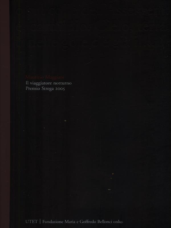 Il viaggiatore notturno - Premio Strega 2005