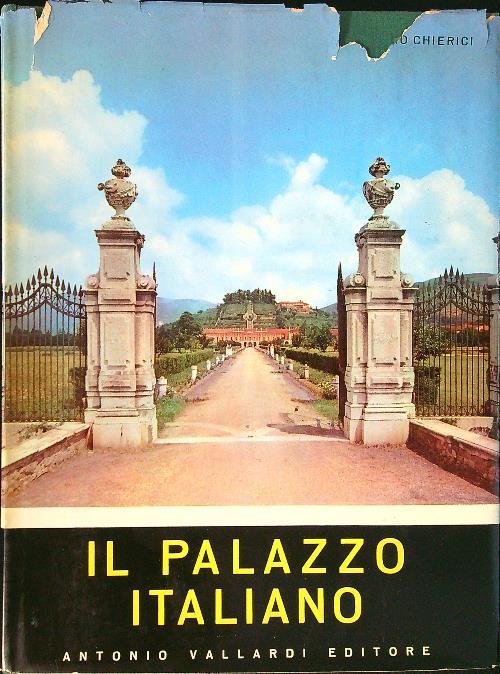 Il palazzo italiano dal secolo XI al secolo XIX