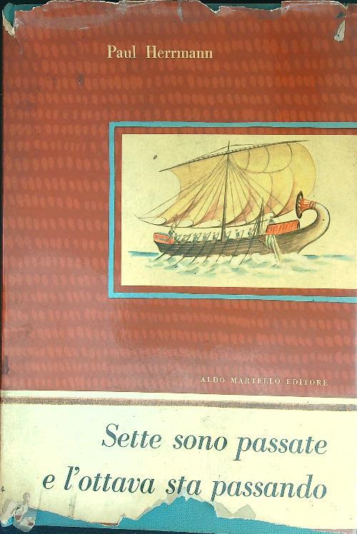 Sette sono passate e l'ottava sta passando