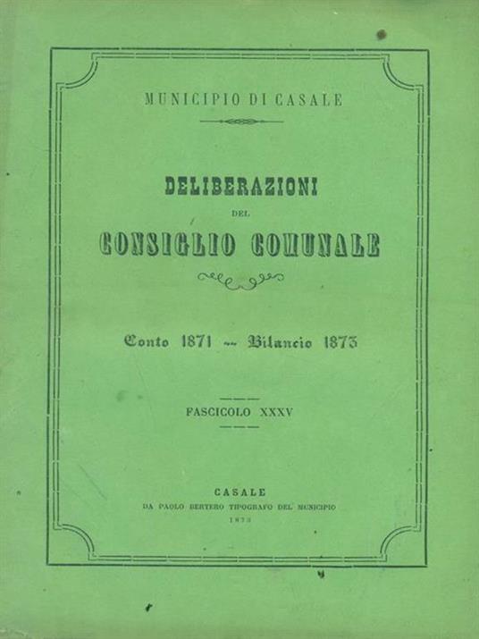Città di Casale Monferrato Deliberazione del consiglio comunale fascicolo XXXV 1871-1873 - copertina
