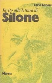Invito alla lettura di Silone - Carlo Annoni - copertina