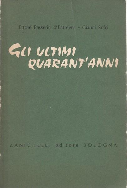 Gli ultimi quarant'anni - Ettore Passerin d'Entrèves - copertina