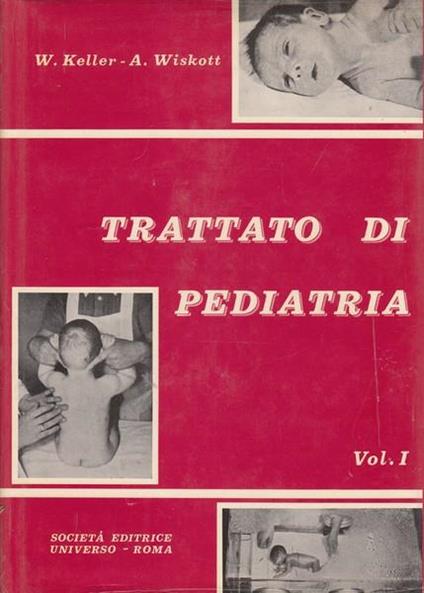 Trattato di pediatria 2vv - Walter Keller - copertina