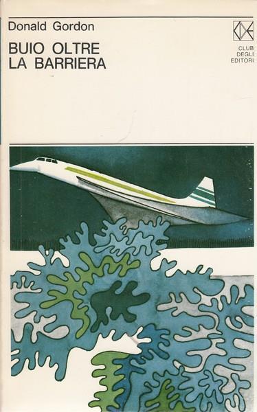 Buio oltre la barriera - Donald Gordon - copertina