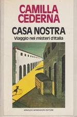 Casa nostra. Viaggio nei misteri d'Italia