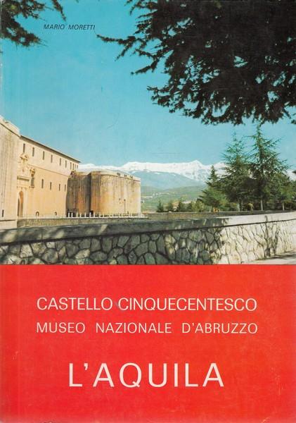 Castello cinquecentesco Museo Nazionale d'Abruzzo