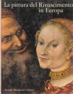 La pittura del Rinascimento in Europa