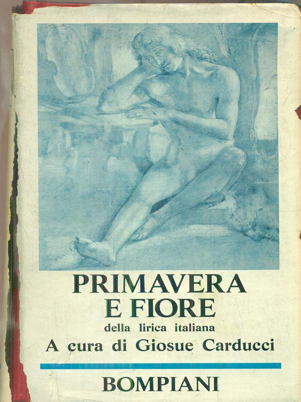 Primavera e fiore della lirica italiana