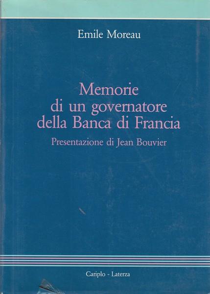 Memorie di un governatore della Banca di Francia - Emile Moreau - copertina