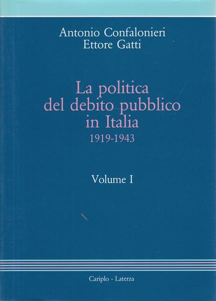 La politica del debito pubblico in Italia 1919-1943