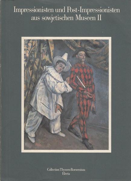 Impressionisten und post-impressionisten aus sowejtischen Museen II. in lingua tedesca