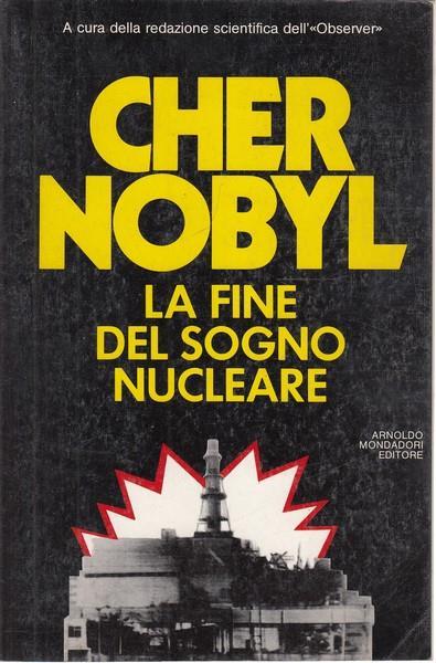 Chernobyl La fine del sogno nucleare - copertina