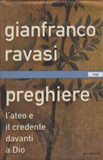 Preghiere. L' ateo e ilcredente davanti a Dio
