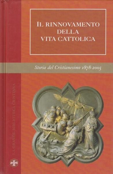 Il rinnovamento della vita cattolica - Elio Guerriero - copertina