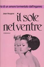 Il sole nel ventre