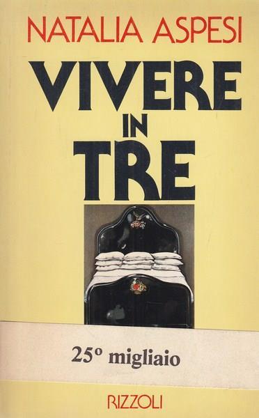 Vivere in tre - Natalia Aspesi - copertina