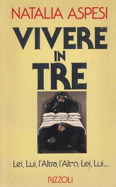 Vivere in tre - Natalia Aspesi - copertina