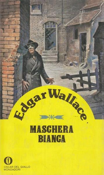 Maschera bianca - Edgar Wallace - copertina