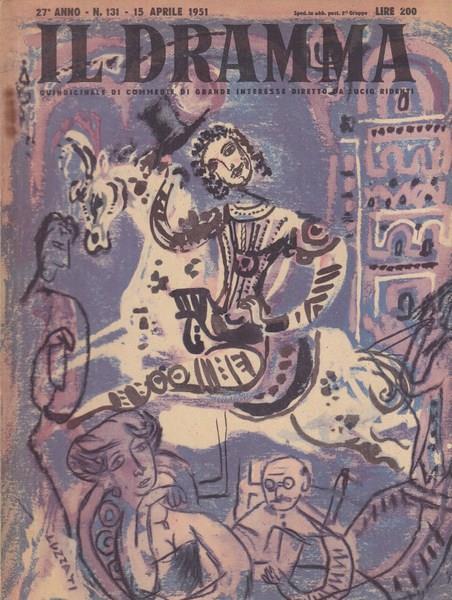 Il dramma n.131 15 aprile 1951 Sulle soglie della storia / Album di famiglia - copertina