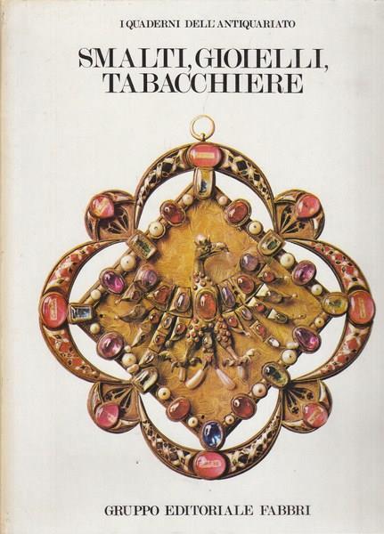 Smalti, gioielli, tabacchiere - copertina