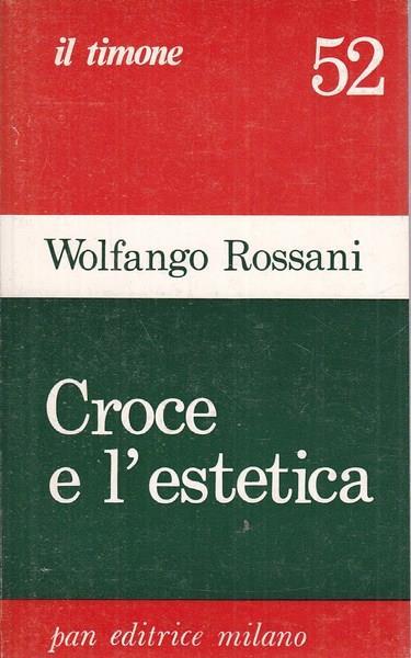 Croce e l'estetica - Wolfango Rossani - copertina
