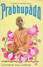Prabhupada - Un santo del ventesimo secolo