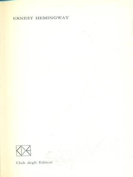 Ernest Hemingway. Premio Nobel 1954 - copertina