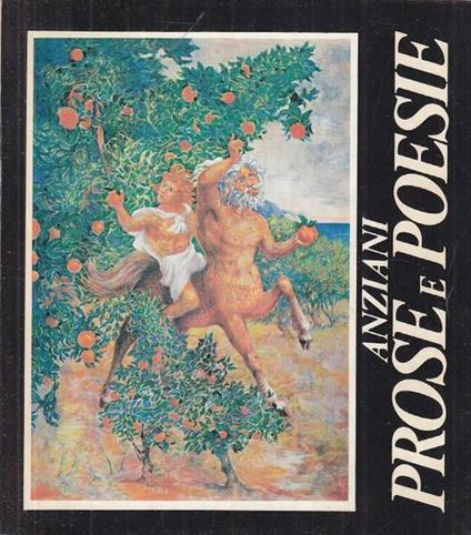 Anziani, prose e poesie - copertina