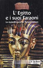 L' Egitto e i suoi faraoni