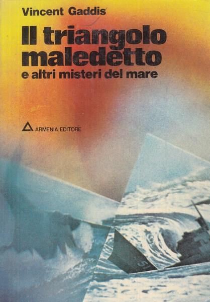Il triangolo maledetto e altri misteri del mare