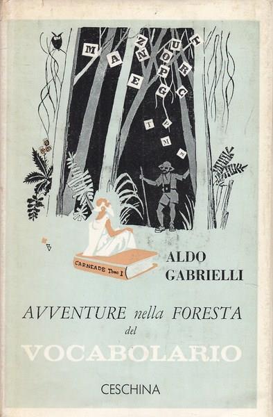 Avventure nella foresta del vocabolario - Aldo Gabrielli - copertina