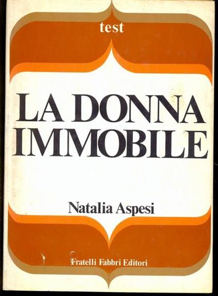 La donna immobile - Natalia Aspesi - copertina