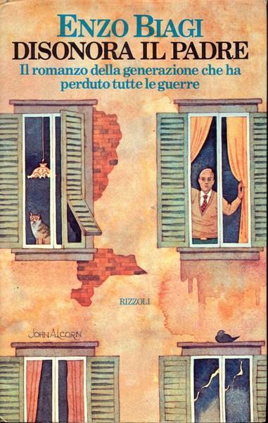 Disonora il padre - Enzo Biagi - copertina